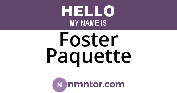 Foster Paquette
