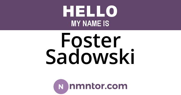 Foster Sadowski