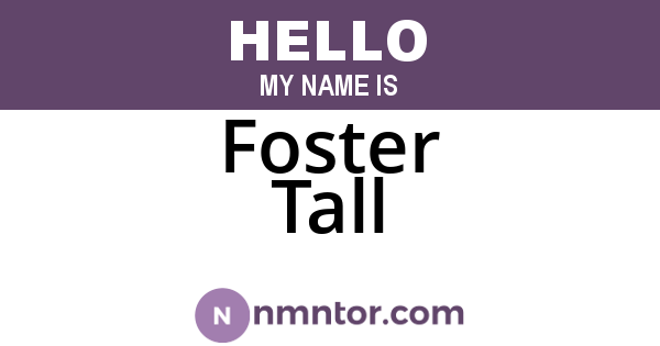 Foster Tall