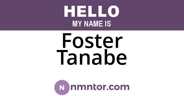 Foster Tanabe