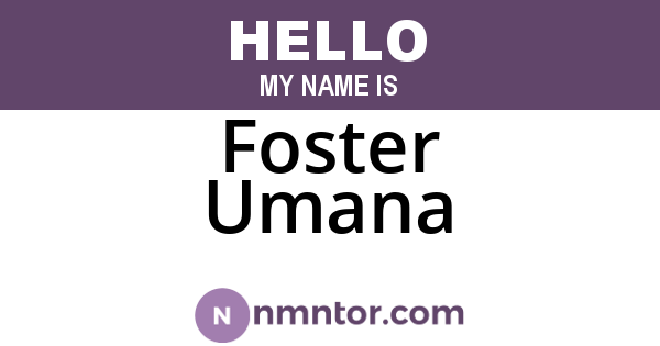 Foster Umana