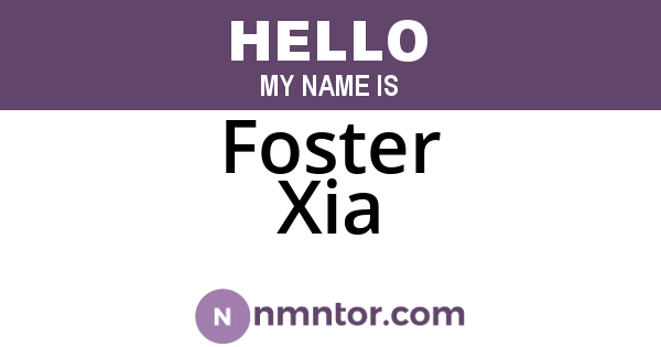 Foster Xia