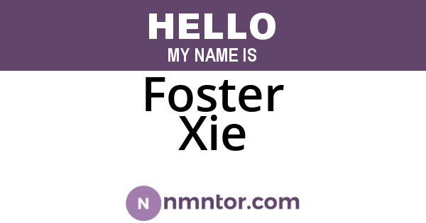Foster Xie