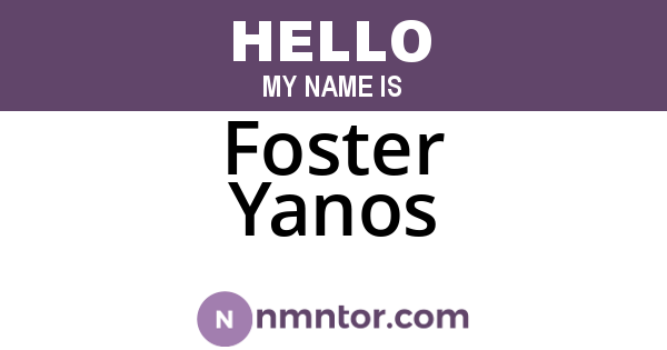 Foster Yanos