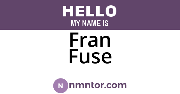 Fran Fuse