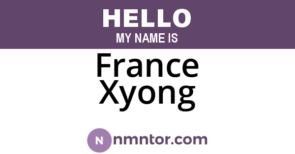 France Xyong