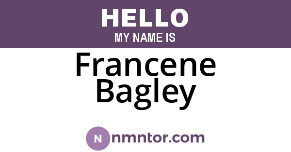 Francene Bagley