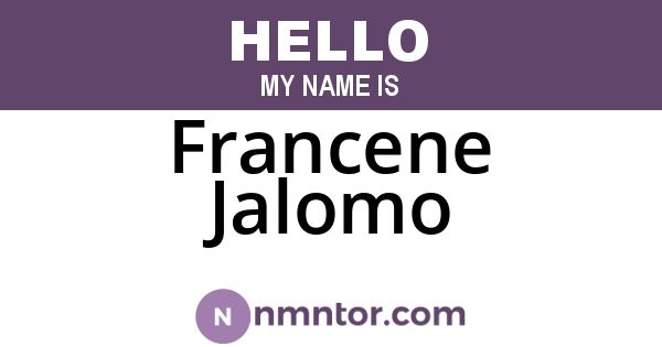 Francene Jalomo
