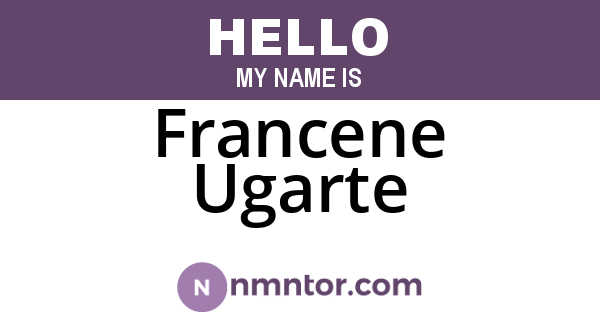 Francene Ugarte