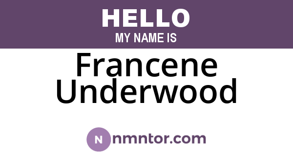 Francene Underwood