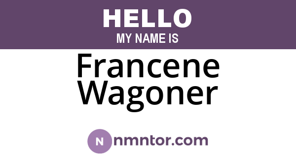Francene Wagoner