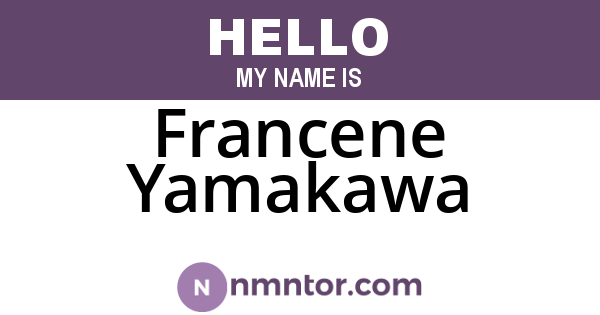 Francene Yamakawa
