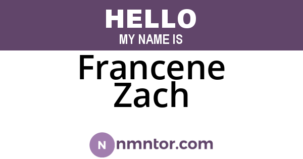 Francene Zach