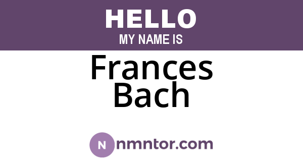 Frances Bach
