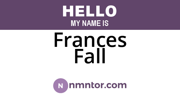 Frances Fall