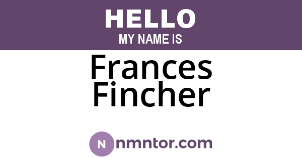Frances Fincher