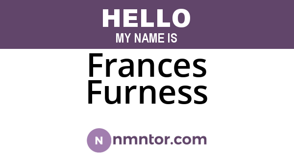 Frances Furness