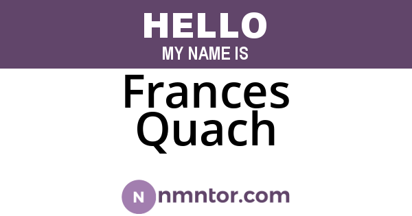Frances Quach