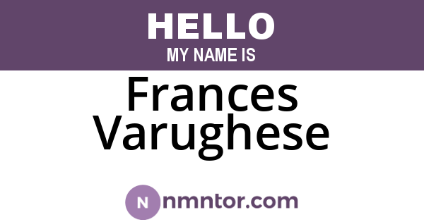 Frances Varughese