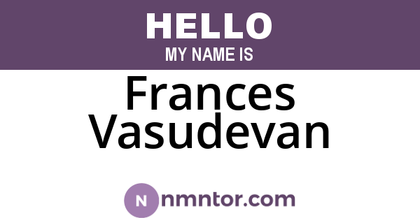 Frances Vasudevan