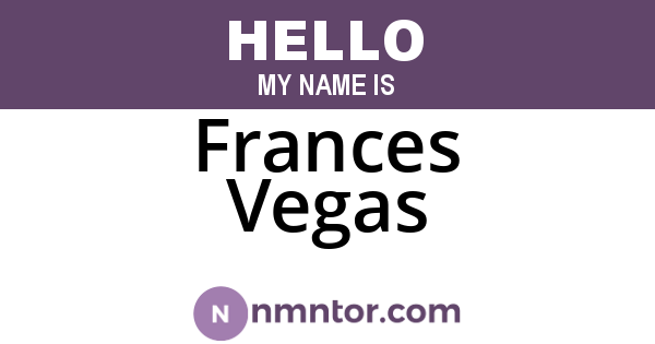 Frances Vegas