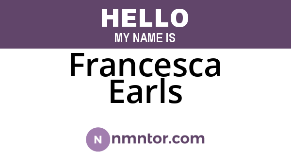 Francesca Earls