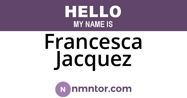 Francesca Jacquez