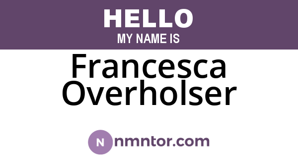 Francesca Overholser