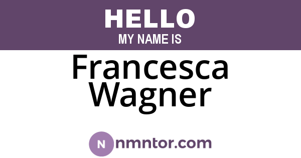 Francesca Wagner