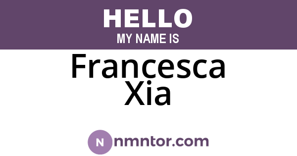 Francesca Xia