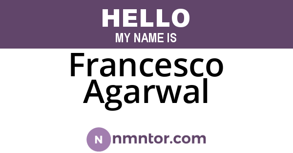 Francesco Agarwal