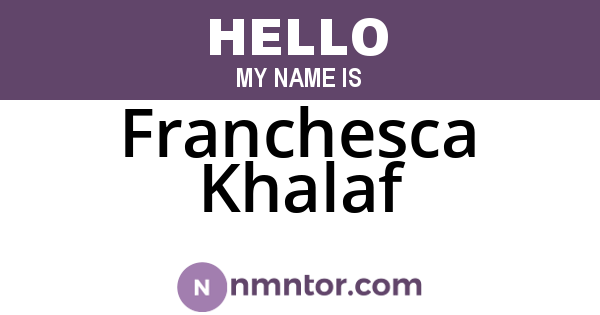 Franchesca Khalaf
