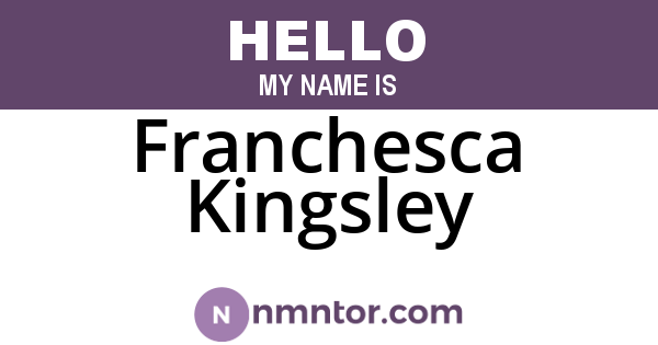 Franchesca Kingsley