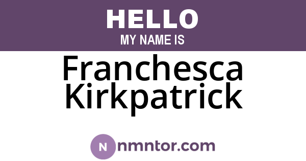 Franchesca Kirkpatrick