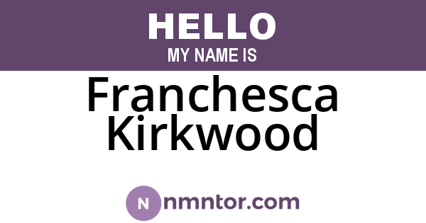 Franchesca Kirkwood
