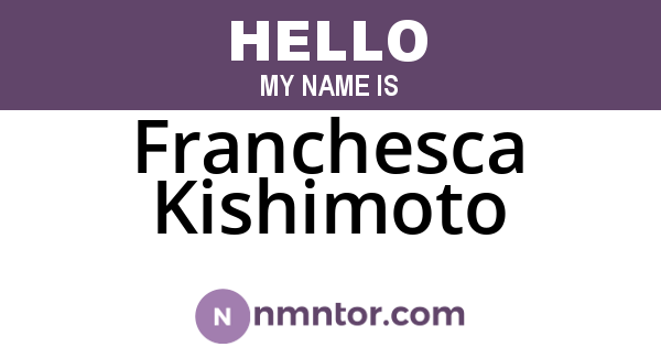 Franchesca Kishimoto