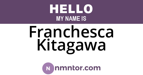 Franchesca Kitagawa