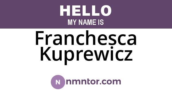 Franchesca Kuprewicz