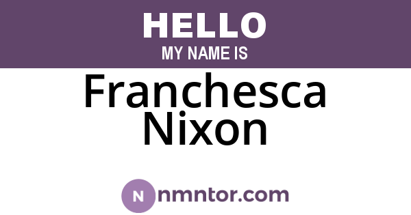 Franchesca Nixon