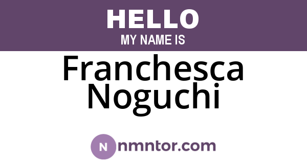 Franchesca Noguchi
