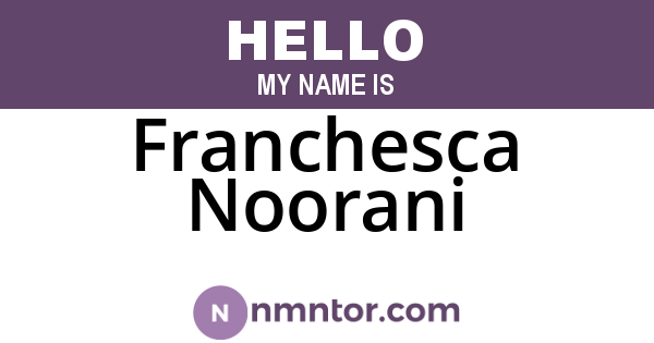 Franchesca Noorani