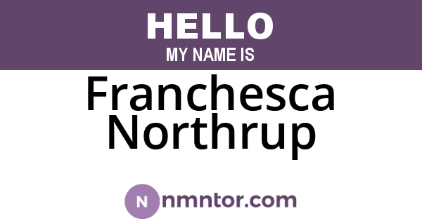Franchesca Northrup