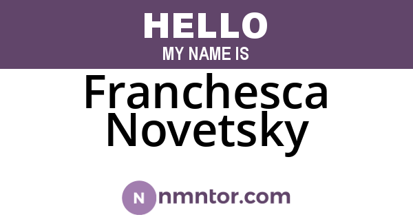 Franchesca Novetsky