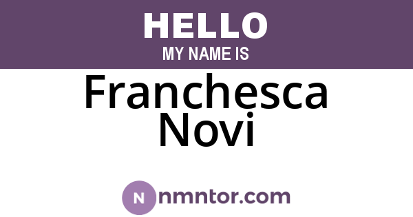 Franchesca Novi
