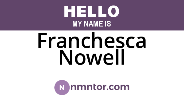 Franchesca Nowell