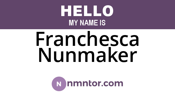 Franchesca Nunmaker