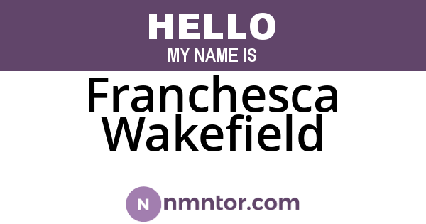 Franchesca Wakefield