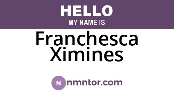 Franchesca Ximines