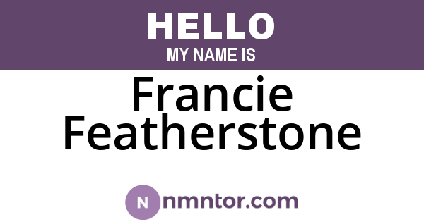 Francie Featherstone