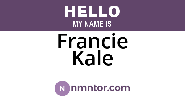Francie Kale